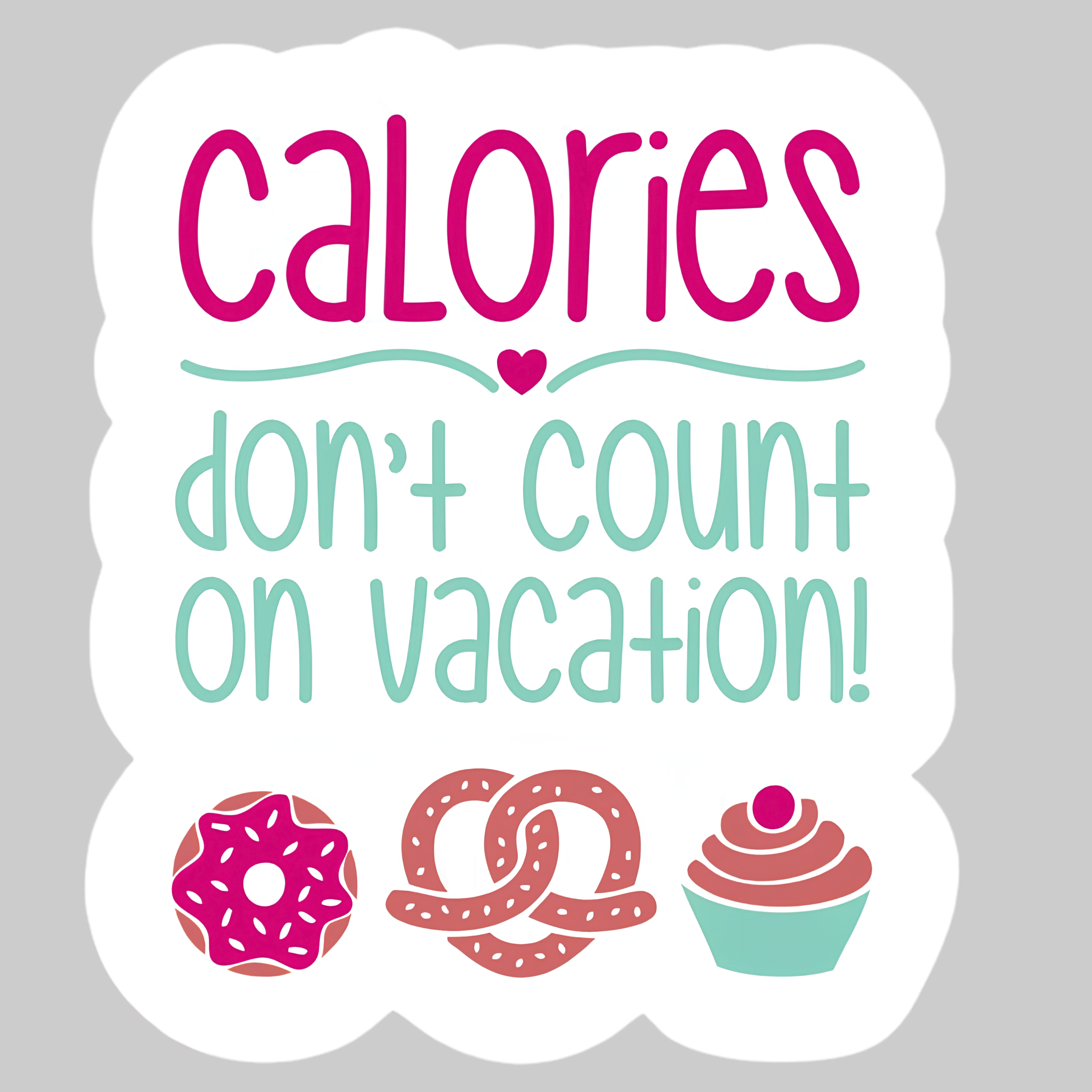 Calories don't count on vacation! | Iron on patch | Vacay Mode